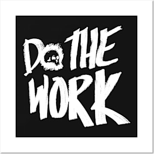 Do The Work (White) Posters and Art